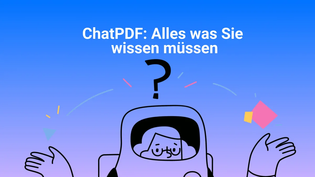 ChatPDF: Alles, was Sie wissen müssen