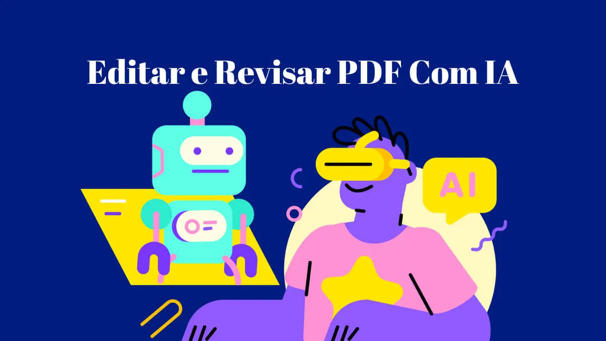 Editar e Revisar PDF: Um Guia para Soluções Baseadas em IA