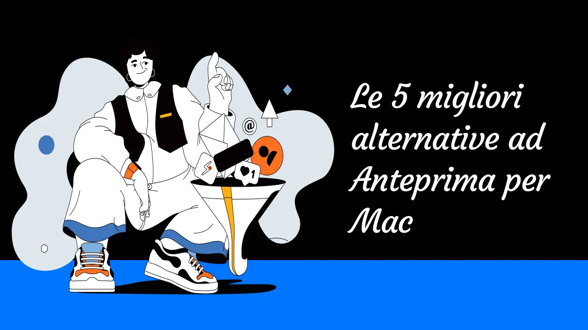 Le 5 migliori alternative ad Anteprima per Mac [supportate da macOS Sonoma]