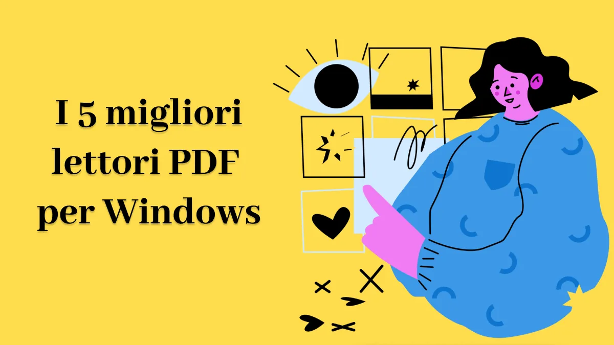 I 5 migliori lettori PDF per Windows da provare!