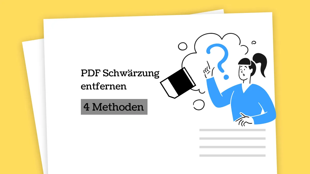 Wie Sie PDF Schwärzung entfernen können: Die 4 besten Methoden