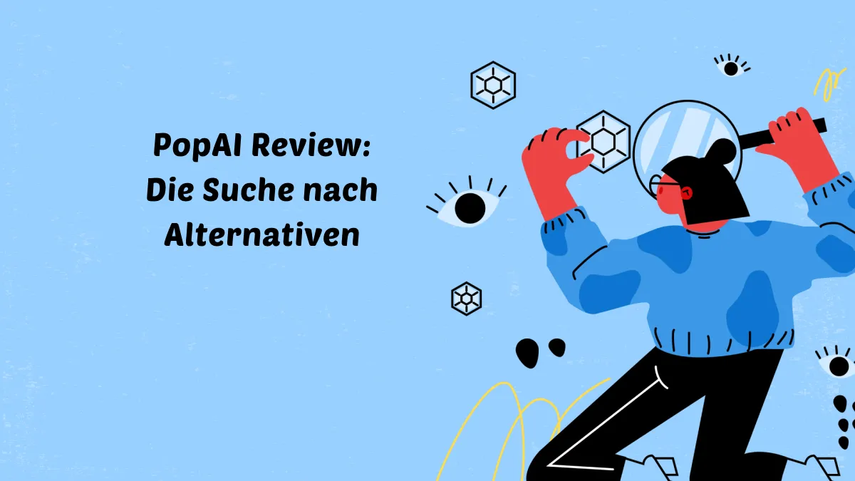 PopAI Review: Die Suche nach Alternativen für optimale Leistung