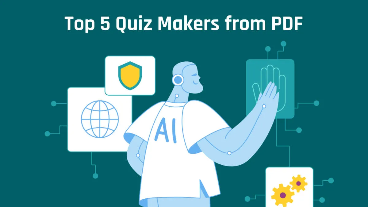 Top 5 Quiz Makers from PDF to Make Learning More Exciting & Interactive
