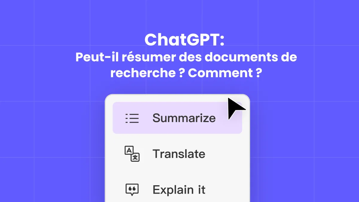 ChatGPT : Peut-il résumer des documents de recherche ? Comment ? [Guide complet]