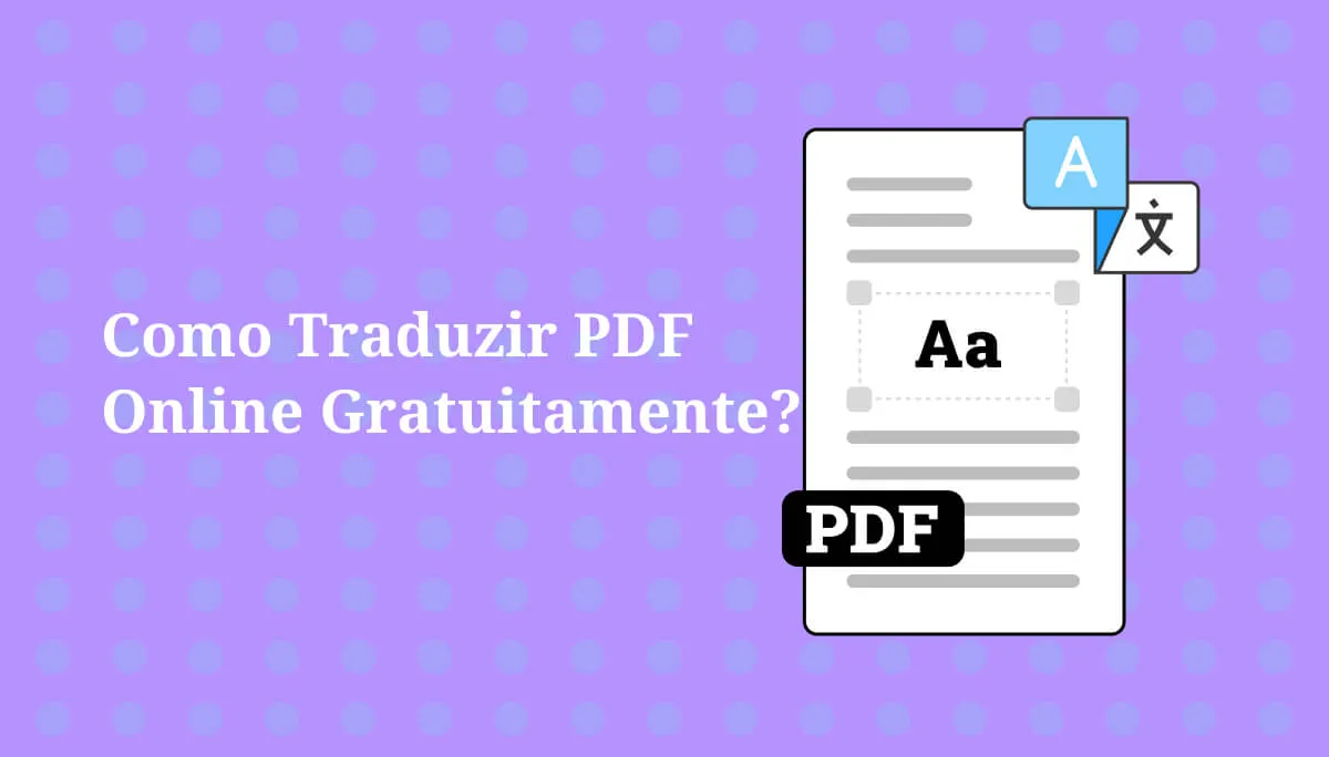 Como Traduzir PDF Online Gratuitamente?