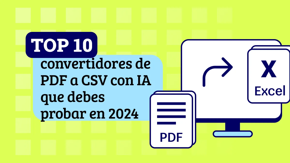 Los 10 mejores convertidores de PDF a CSV con IA que debes probar en 2024