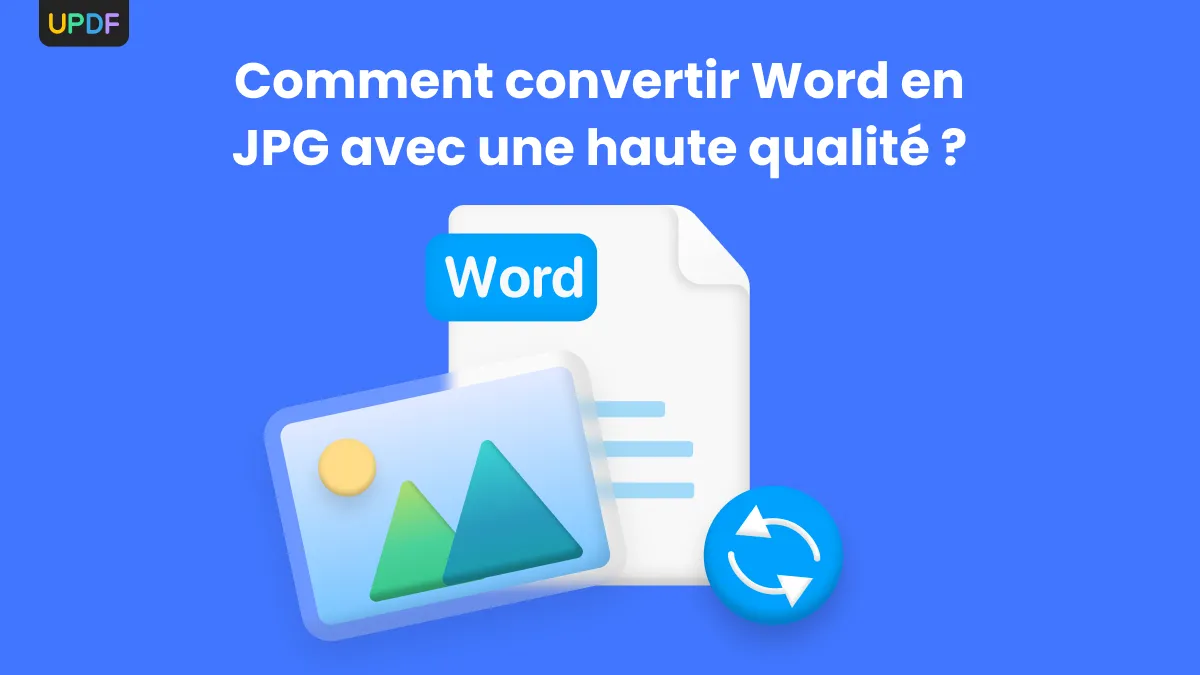 Comment convertir Word en JPG pour des résultats de haute qualité