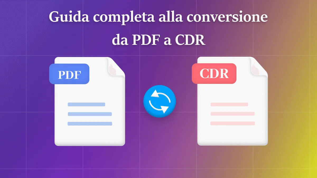 Guida completa per convertire i PDF in CDR