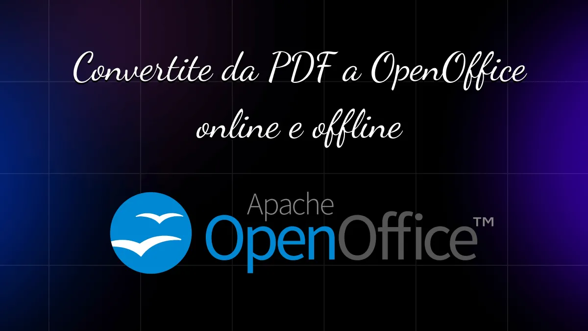 Guida completa alla conversione da PDF a OpenOffice
