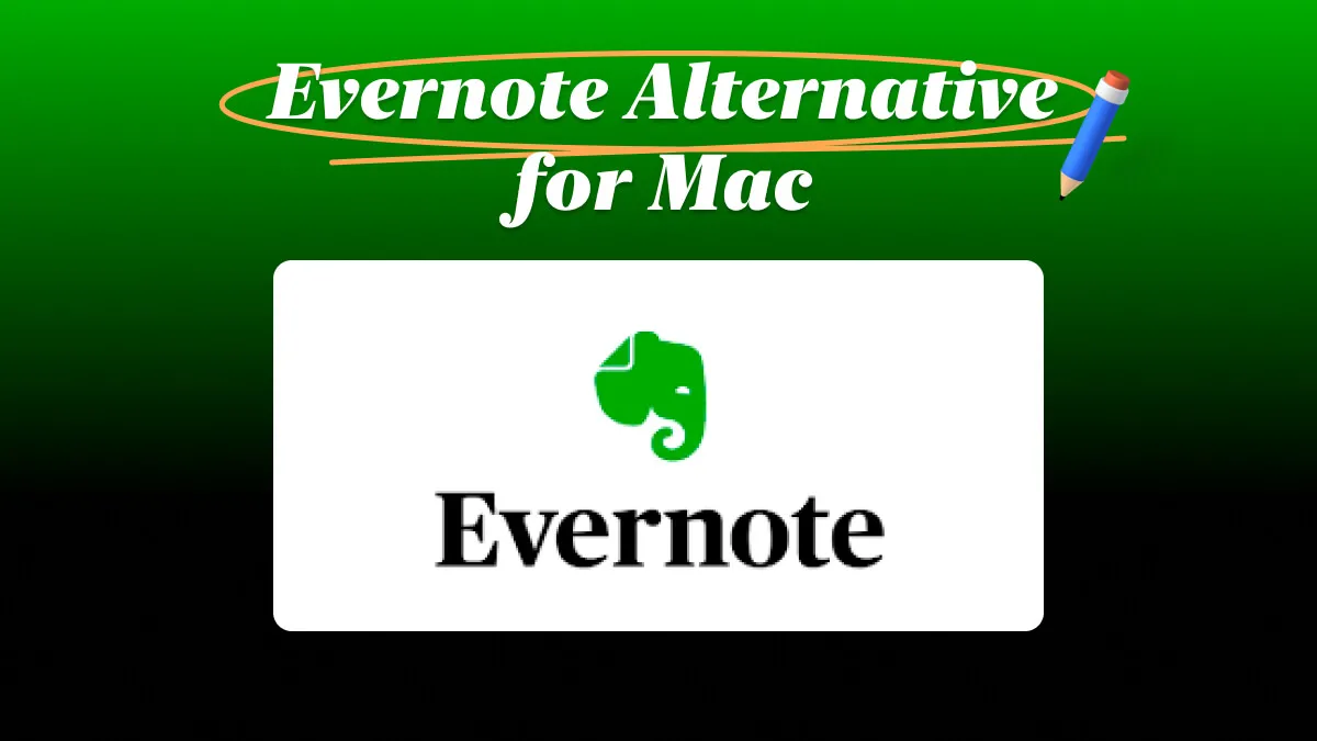 Top 5 Evernote Alternatives for Mac: Boost Productivity Today