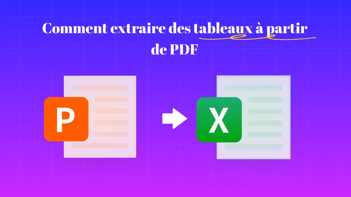 Comment extraire des tableaux à partir de PDF – 5 solutions de premier plan