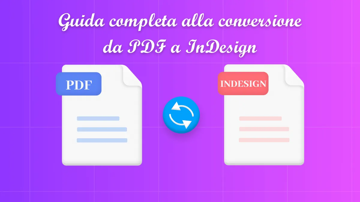 Guida completa alla conversione da PDF a InDesign