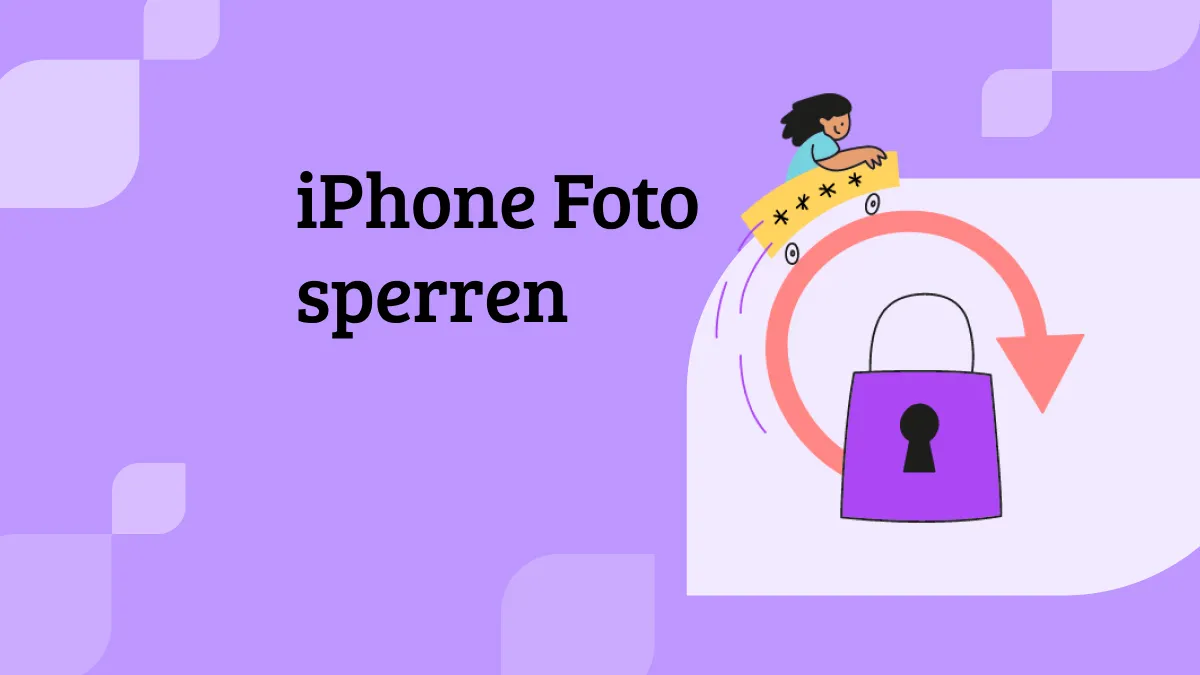 Wie Sie iPhone Foto in 3 Schritten sperren (Einschließlich iOS 17)