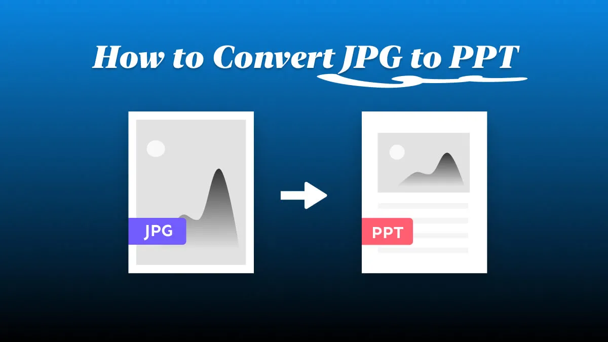 How to Convert JPG to PPT? (6 Effective Ways)