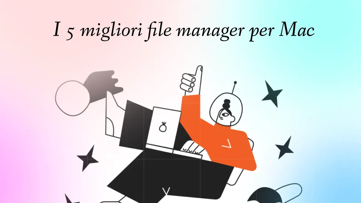 I 5 migliori file manager per Mac che non possono mancare