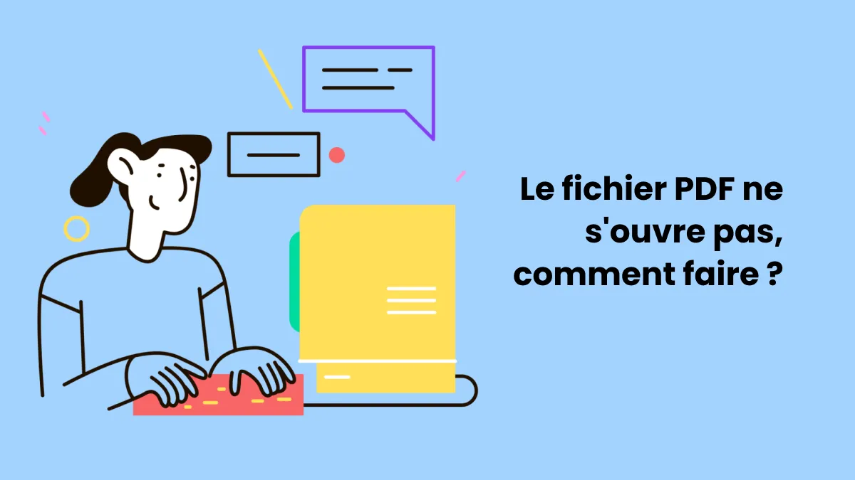 Le PDF ne s'ouvre pas, comment le réparer ?