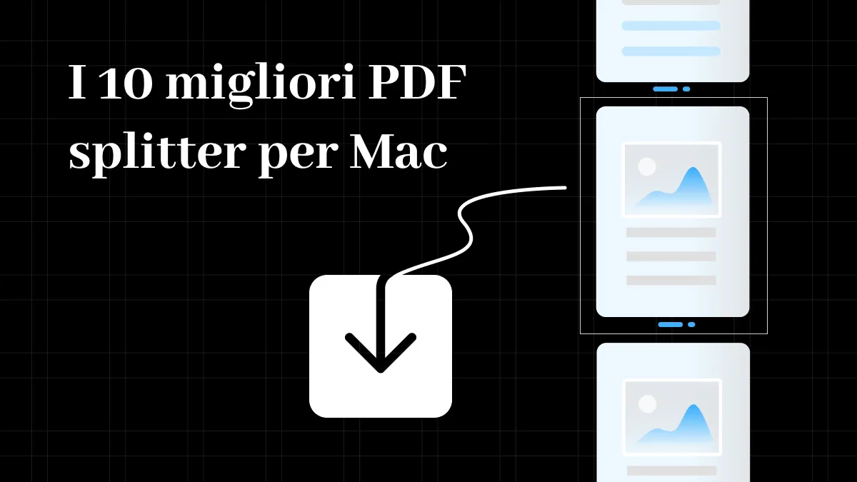 Top 10 PDF splitter per Mac (compatibile con macOS 14)