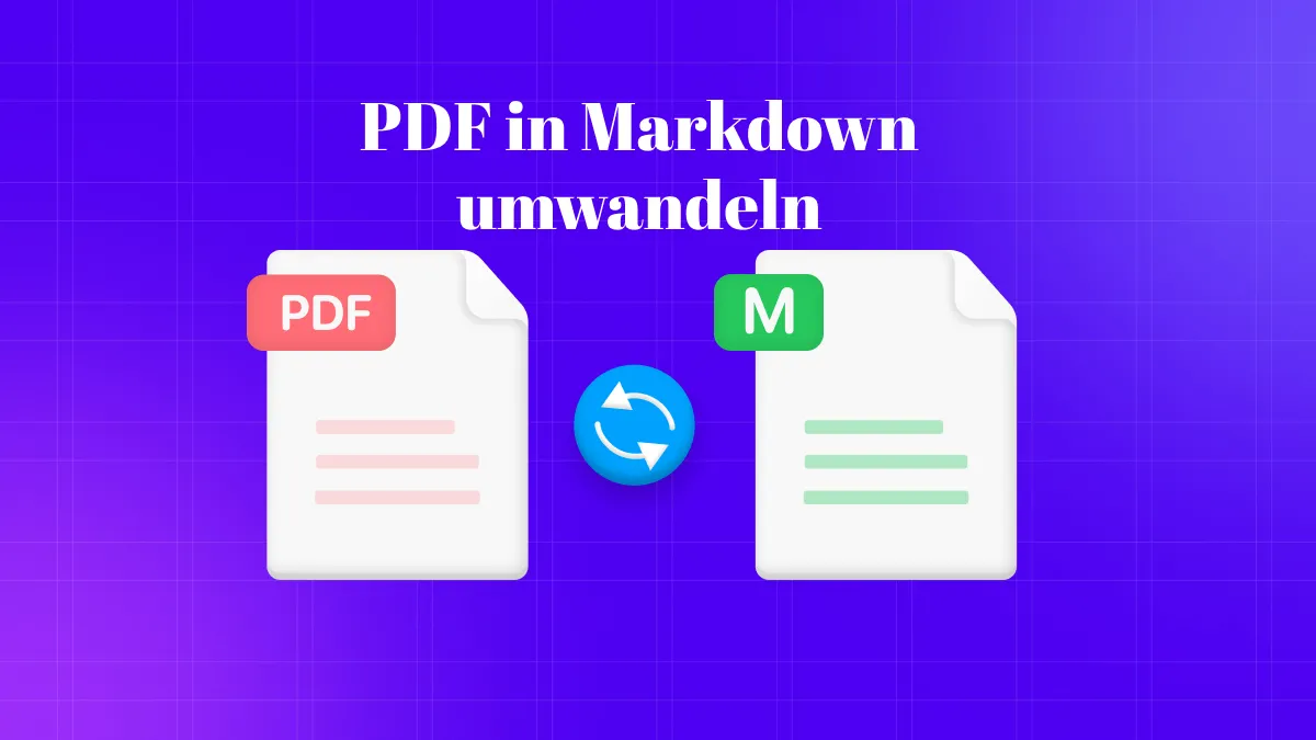 Wie Sie PDF in Markdown umwandeln – Eine Anleitung