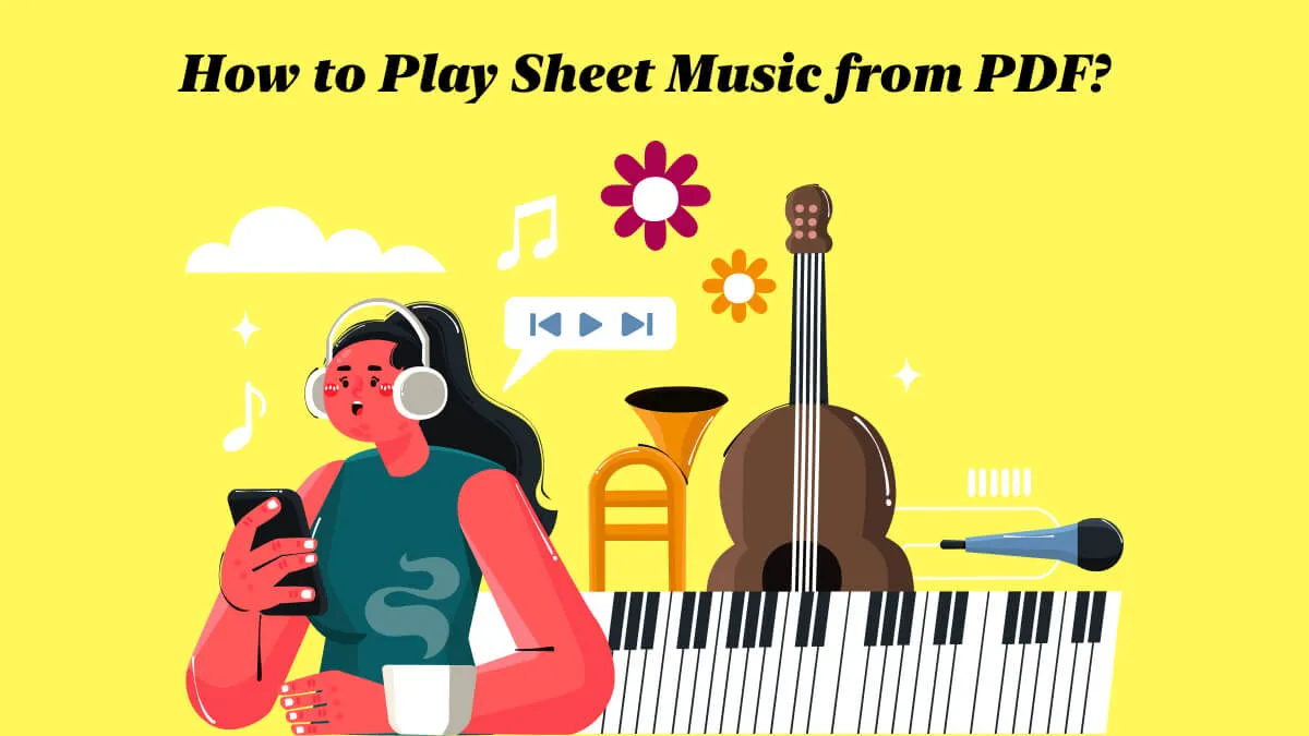 How to Play Sheet Music from PDF? (Step by Step)