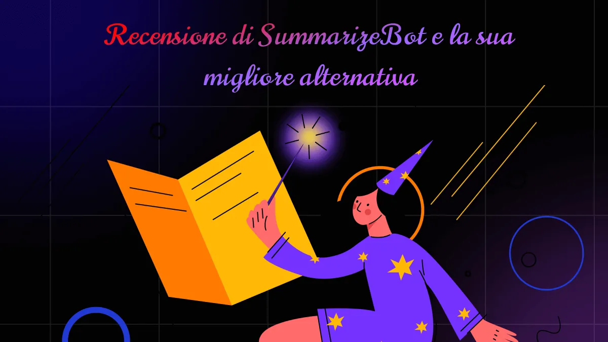 Recensione di SummarizeBot e la sua migliore alternativa