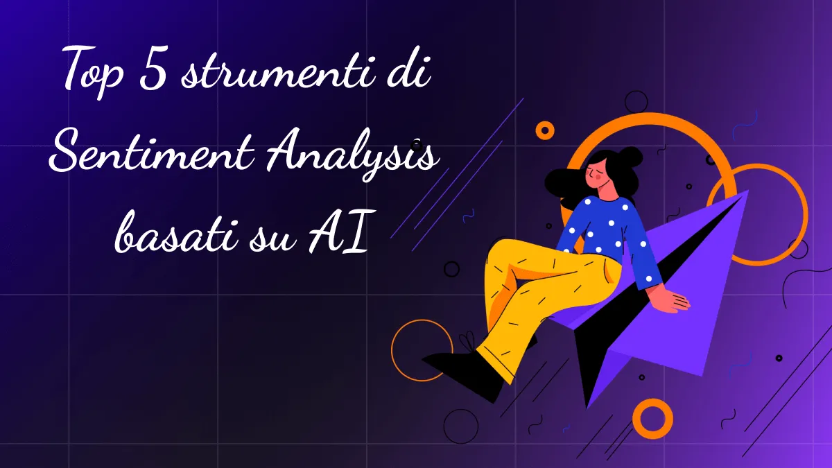 Top 5 strumenti di Sentiment Analysis basati su AI