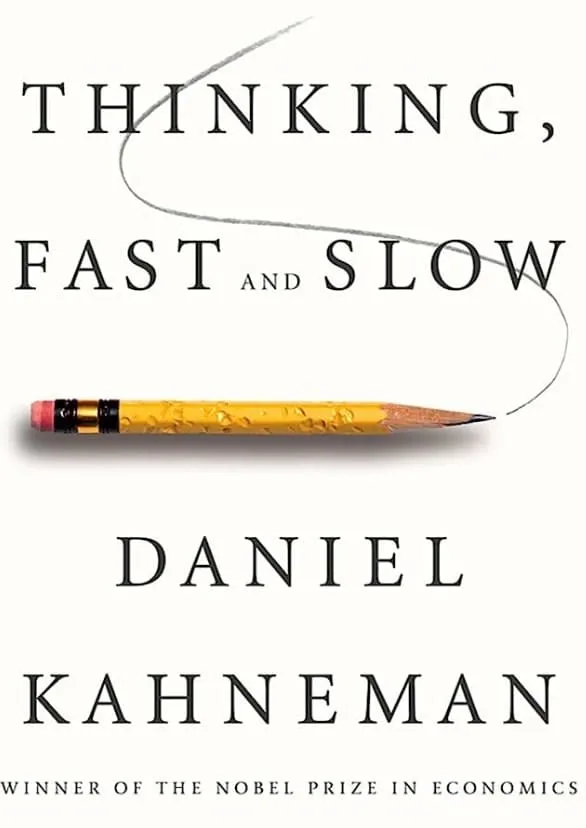 Thinking, Fast and Slow