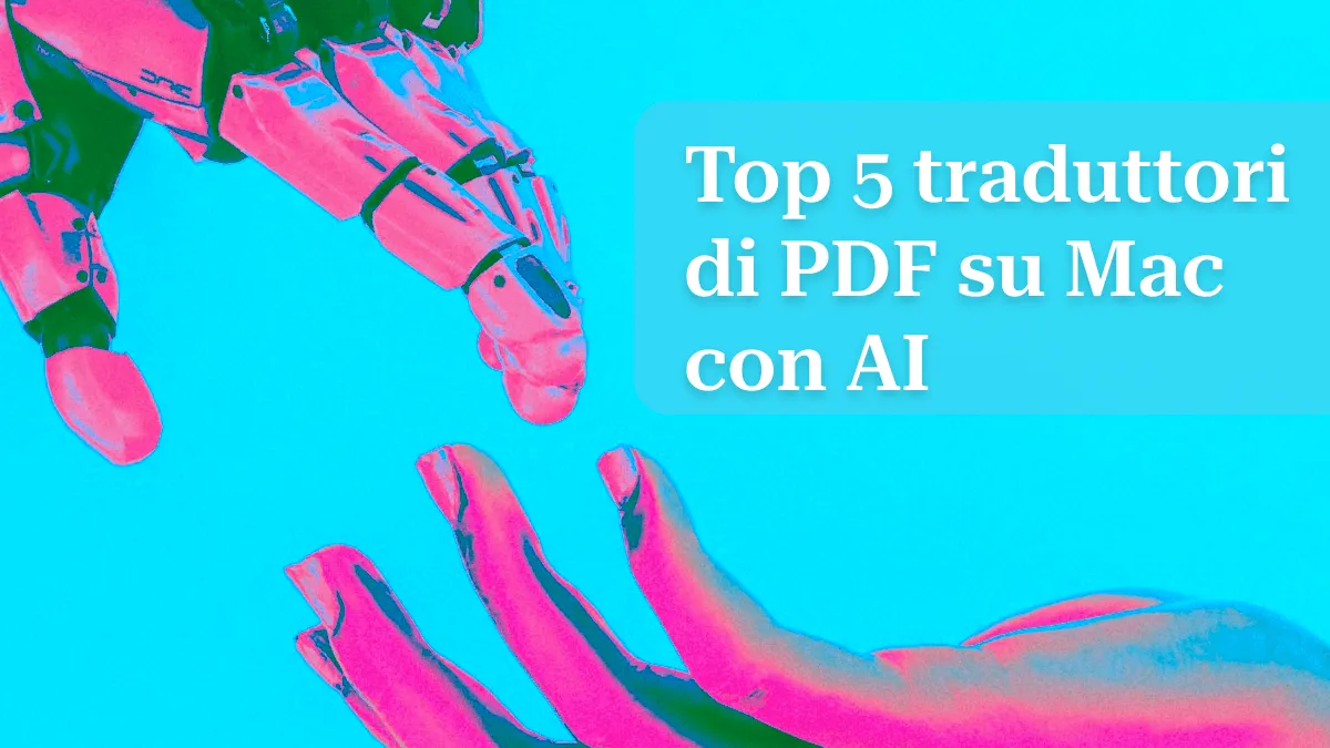 Top 5 traduttori di PDF su Mac con AI