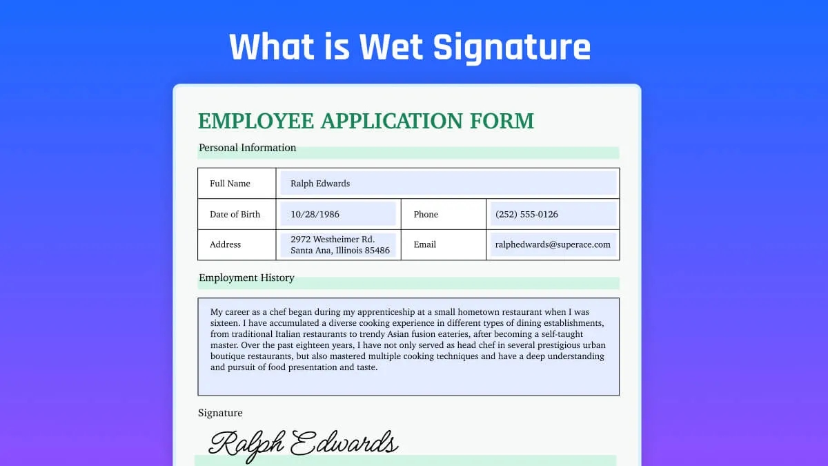 What is Wet Signature and What's the Difference between Wet Signature and Electronic Signature
