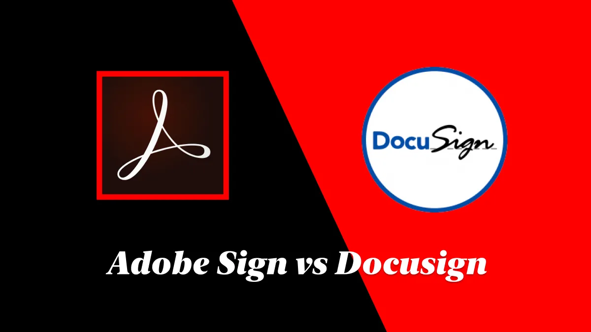 Adobe Sign vs DocuSign: Full Comparison of Features & Pricing [2024]