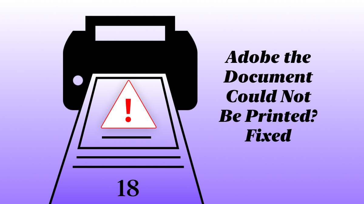 Adobe: The Document Could Not Be Printed? Fixed!|UPDF