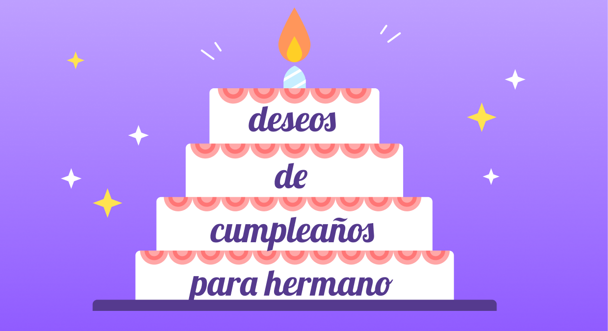 30 Felicitaciones de Cumpleaños para un Hermano | UPDF