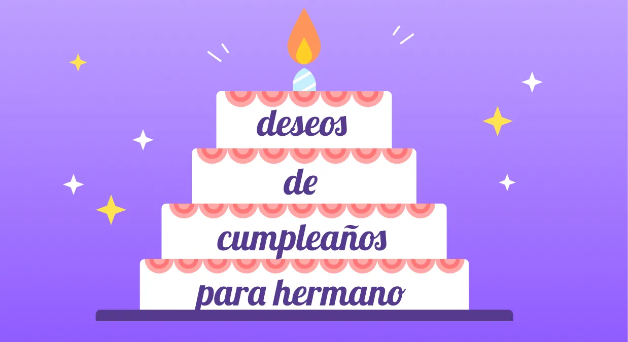 30 Felicitaciones de Cumpleaños Populares para un Hermano Y Diseños de Plantillas