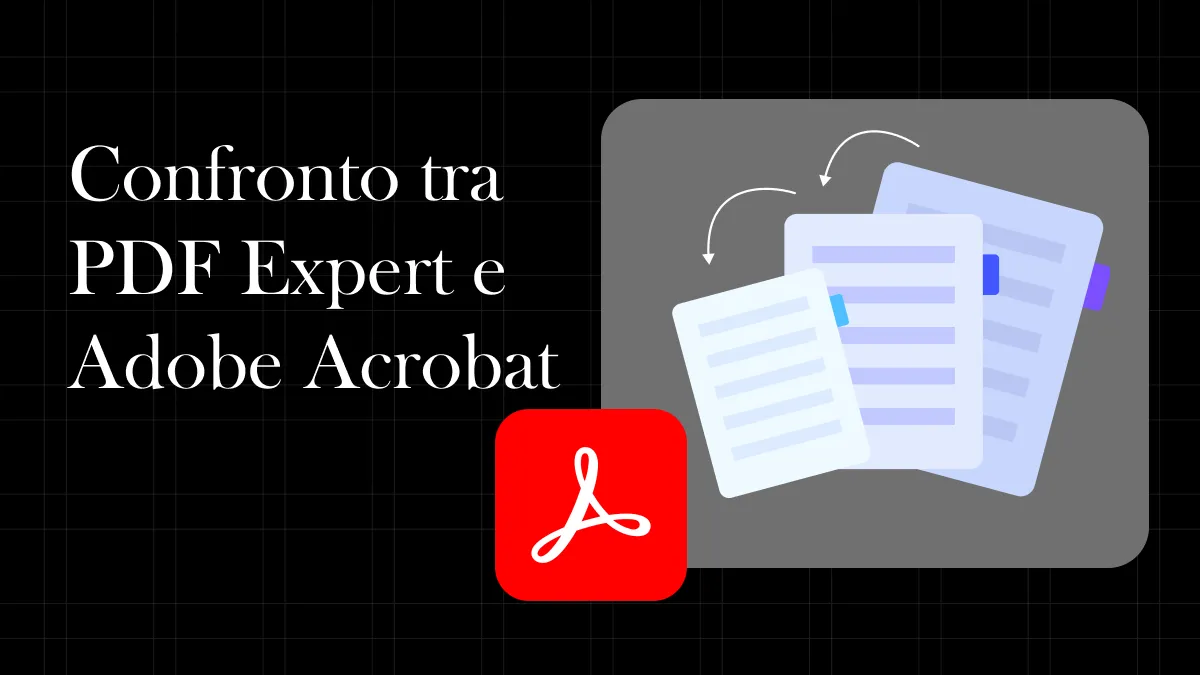 PDF Expert vs. Adobe Acrobat, qual è il migliore?