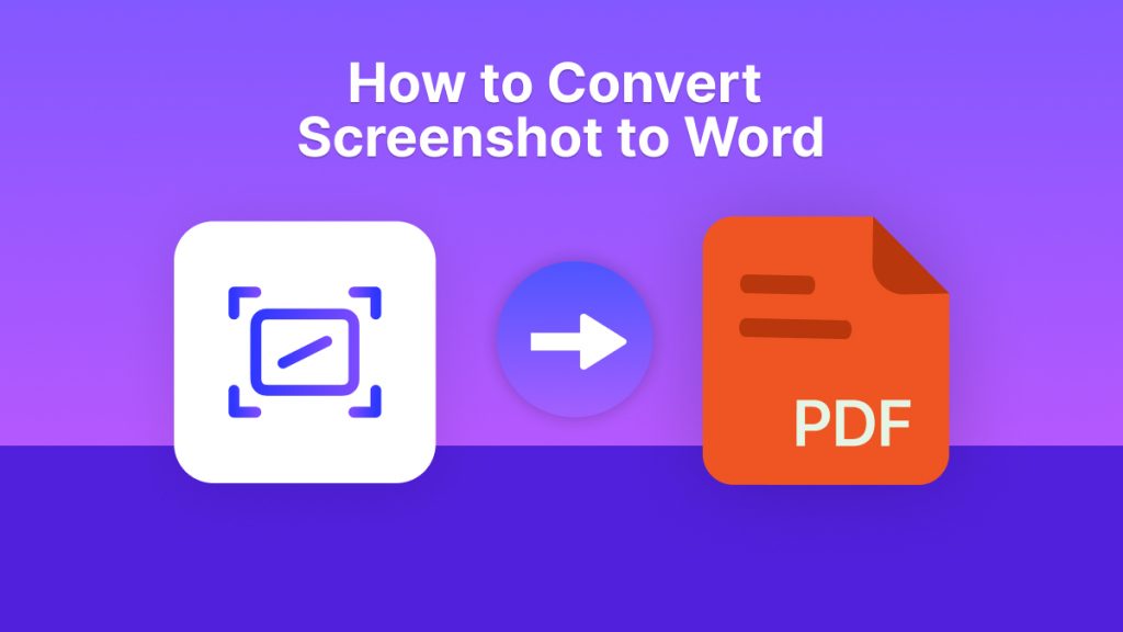 How to Convert Screenshot to Word? (Online and Offline) | UPDF