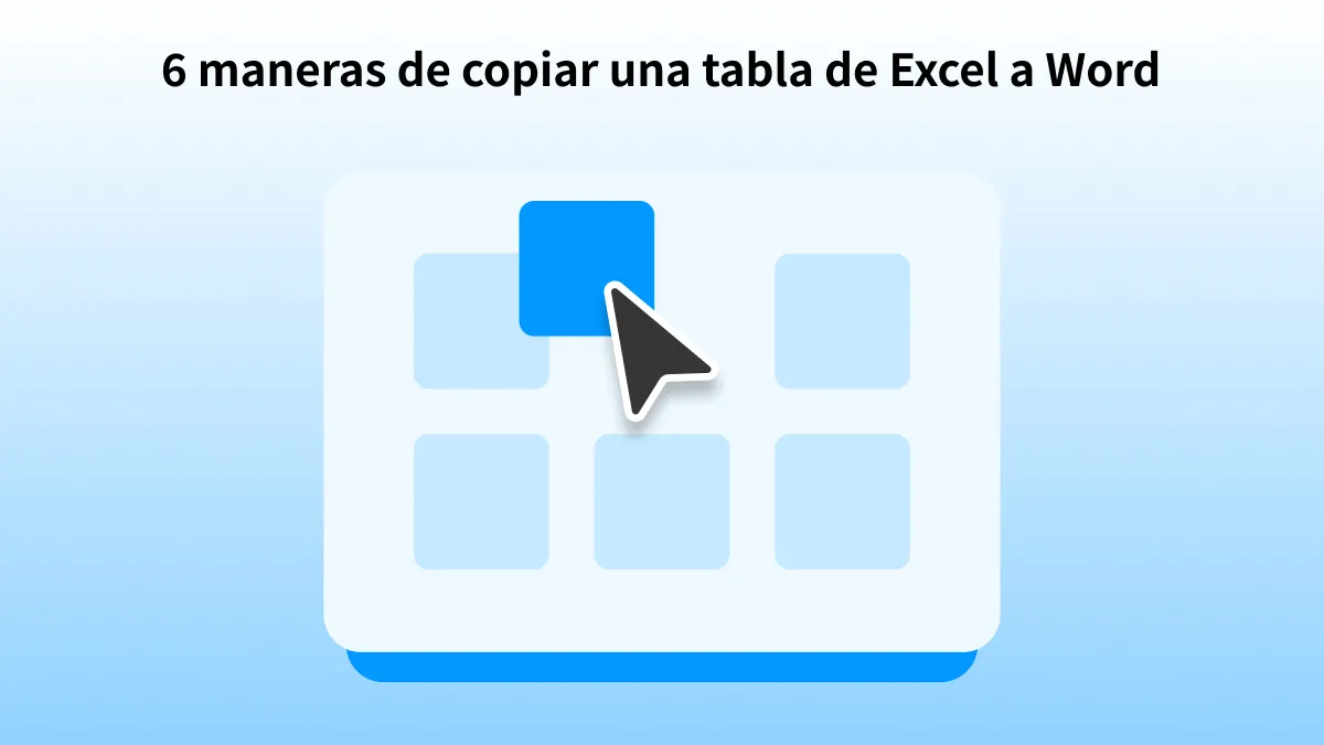 Aprenda a copiar tablas de Excel a Word de 6 formas diferentes