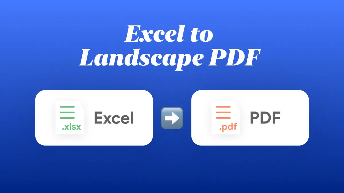 Unveiling Three Ways of How to Convert Excel to PDF in Landscape Orientation