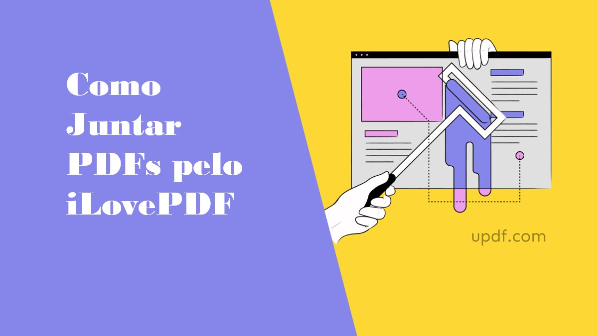 Como Combine E Junte Pdf Com O Ilovepdf Facilmente Updf