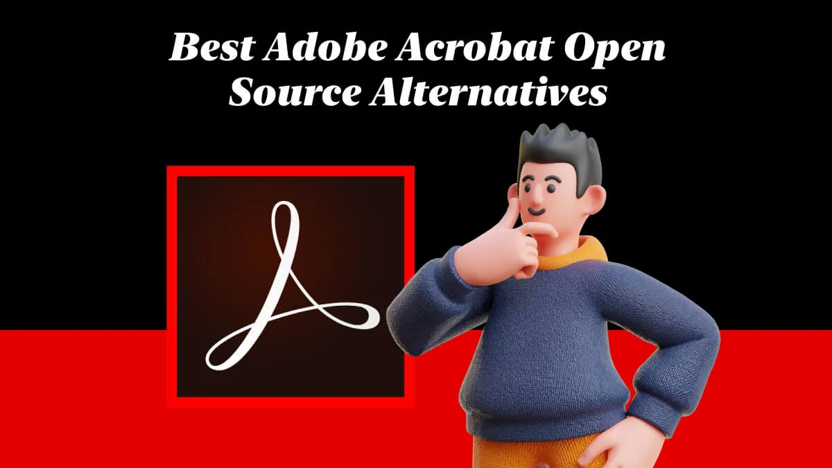 5 Best Open Source Adobe Acrobat Alternatives