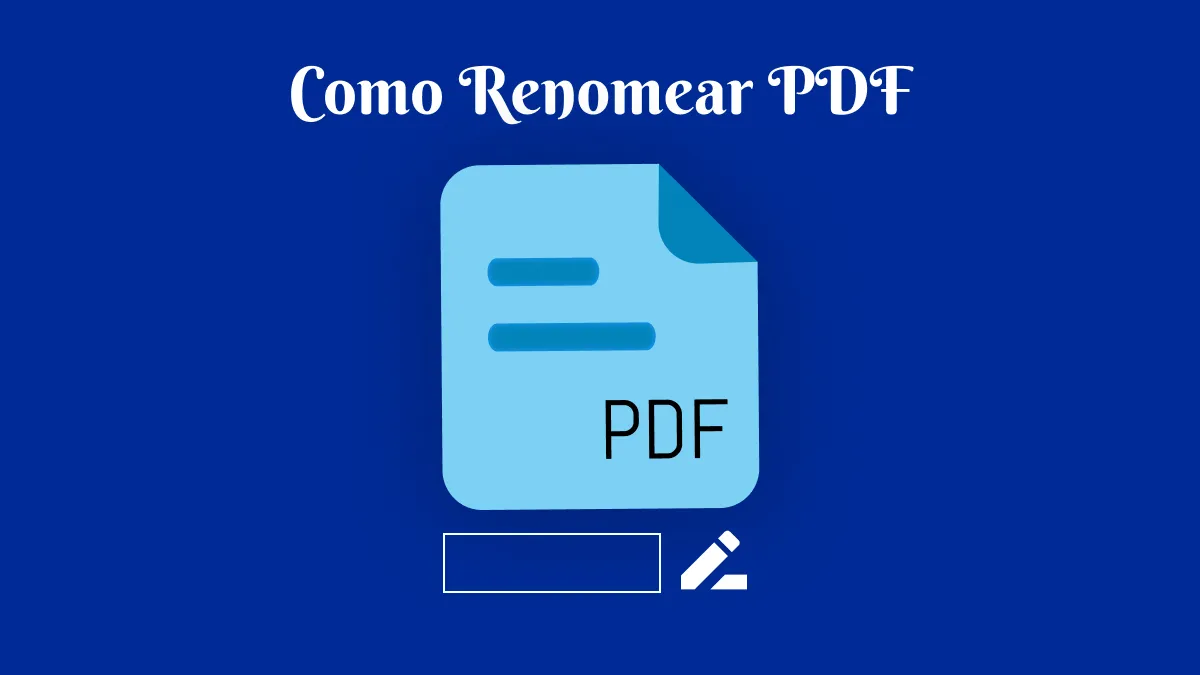 As Melhores Maneiras de Renomear PDF em 2024 [Guia Completo]