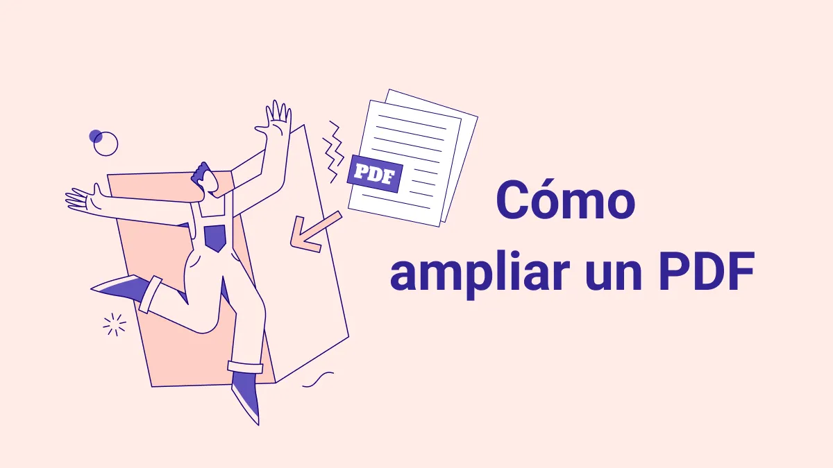 ¿Puedo ampliar un PDF? Encuentre la manera más fácil aquí