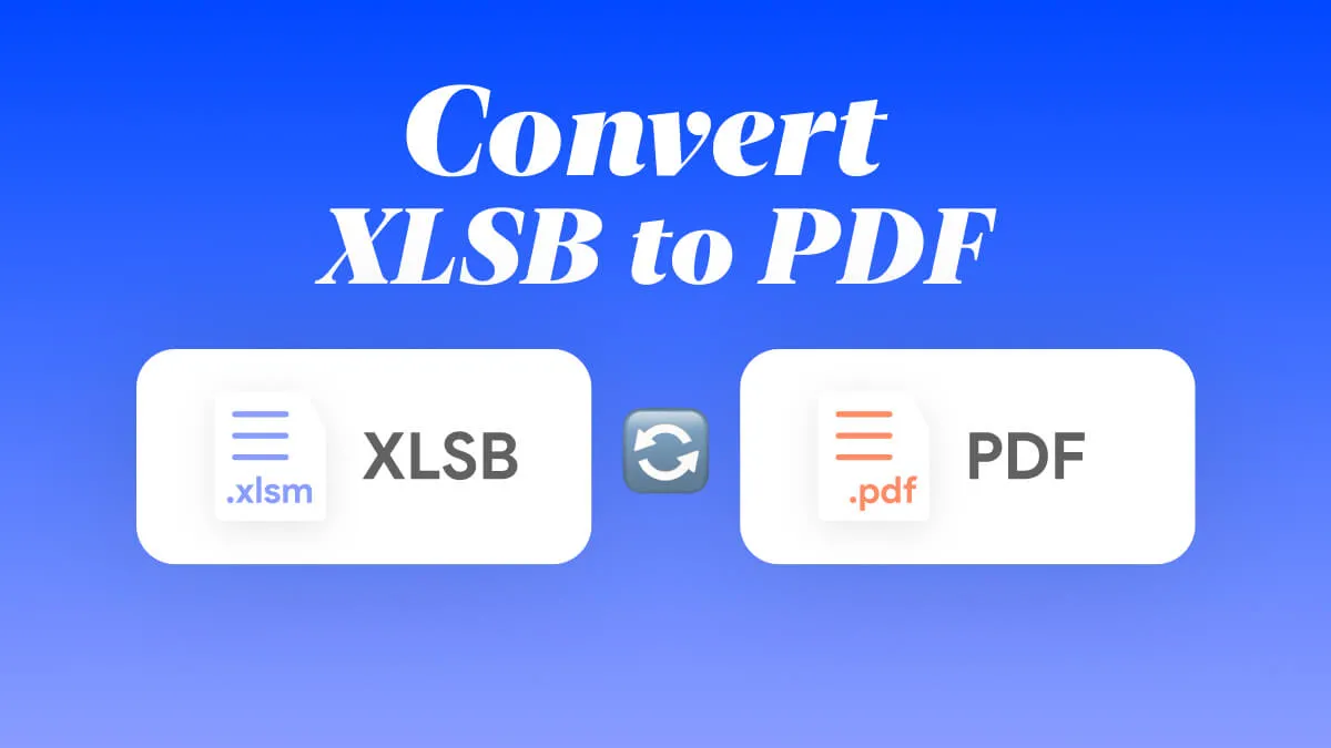 How to Convert XLSB to PDF? Exploring the 5 Best Ways