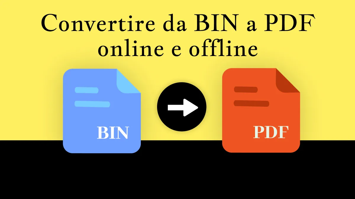 Convertire un file BIN in PDF online e offline