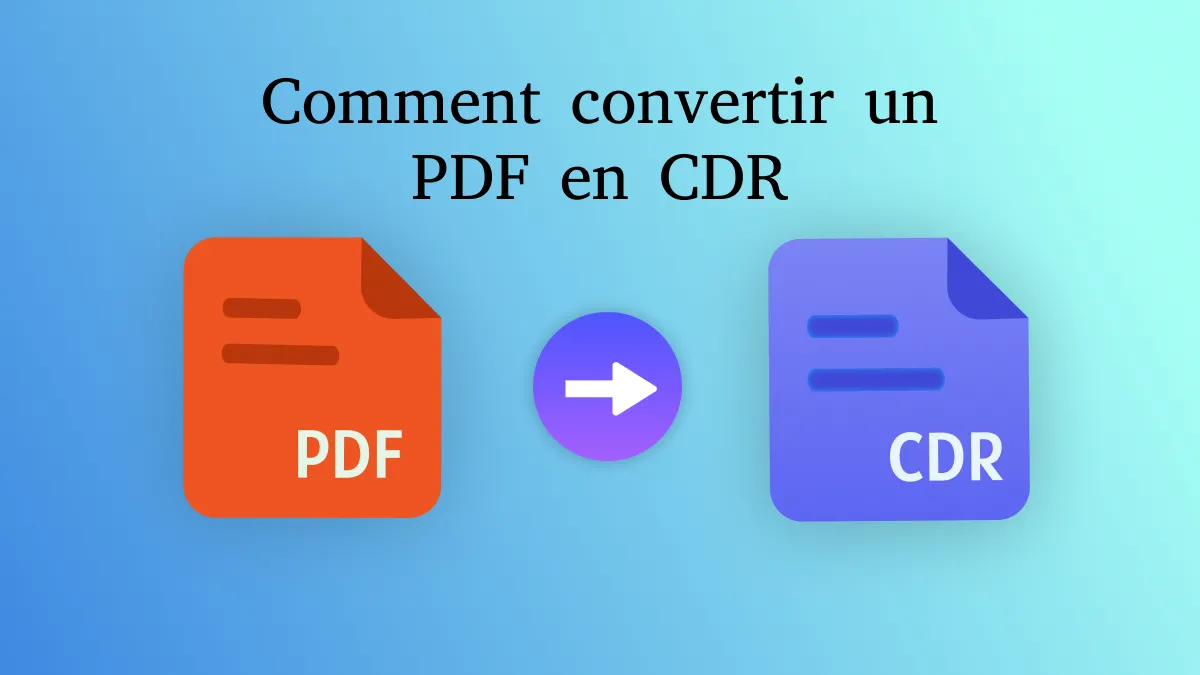 Comment convertir un PDF en CDR ? (Moyens testés et éprouvés)