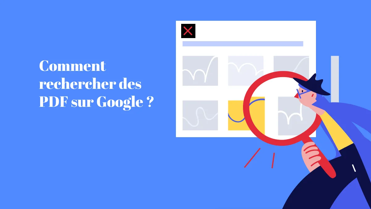 Comment rechercher des fichiers PDF sur Google ? (Guide pas à pas)