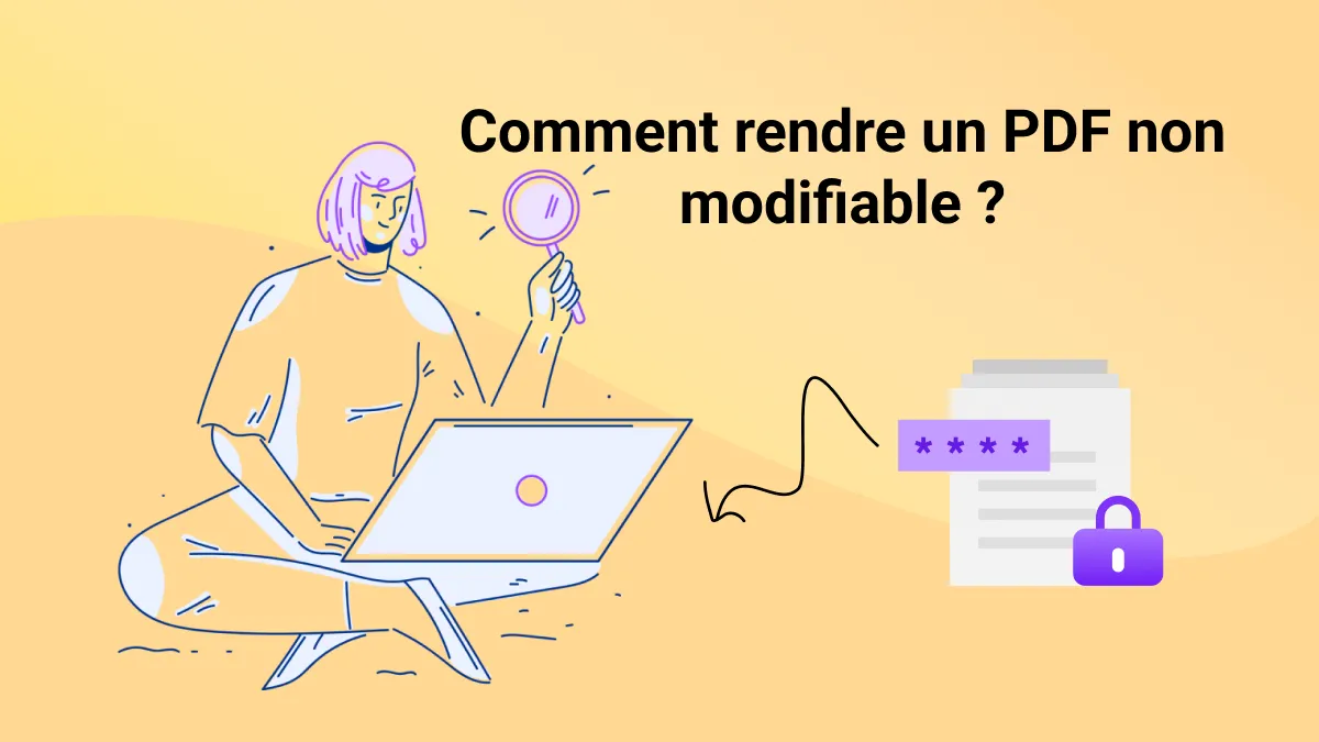 4 méthodes SIMPLES pour rendre un PDF non modifiable