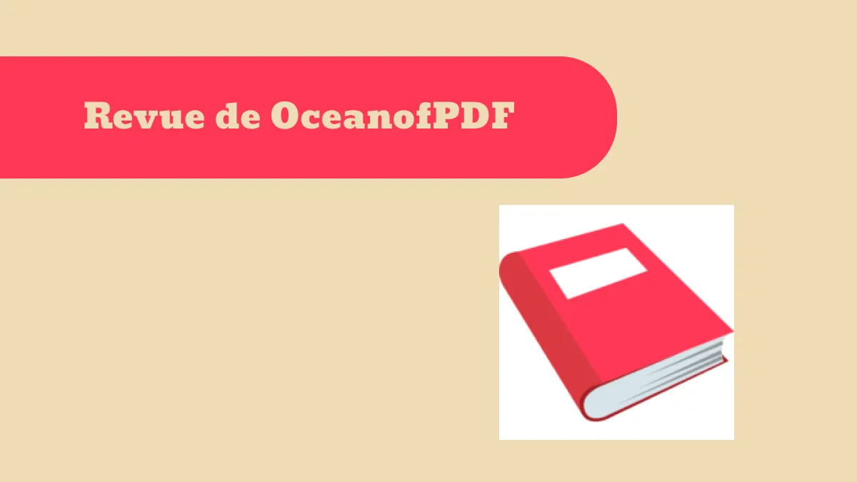 Revue OceanofPDF : tout ce que vous devez savoir