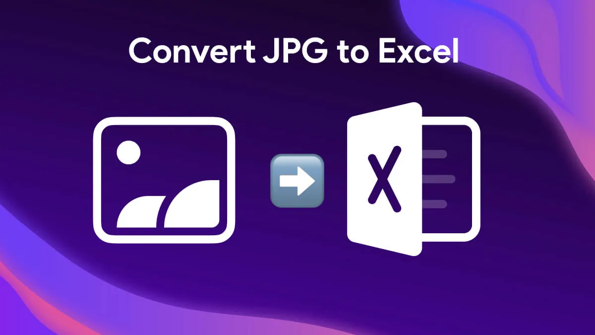 Best Way to Convert JPG files to an editable Excel