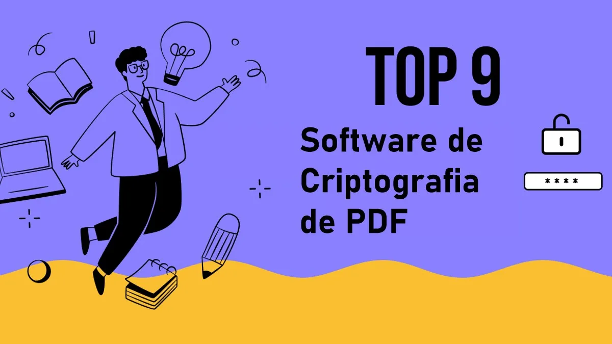 Software de Criptografar PDF com IA: 9 Principais Opções para Mac e Windows