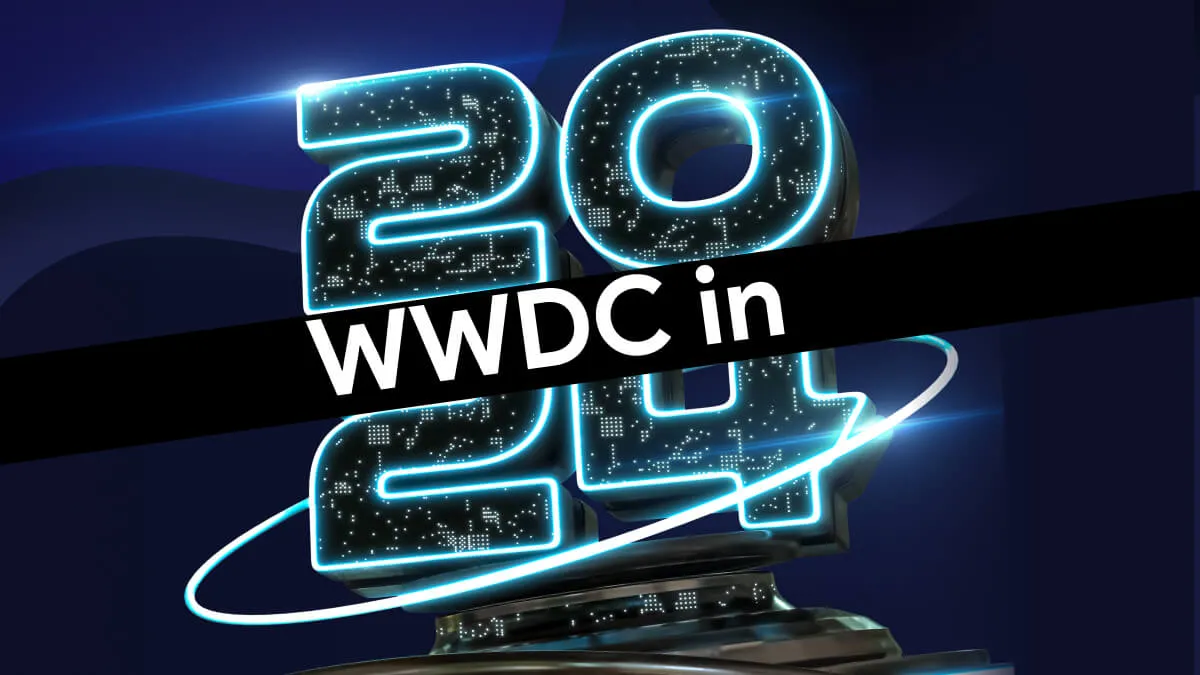 WWDC 2024 - How To Watch and What To Expect