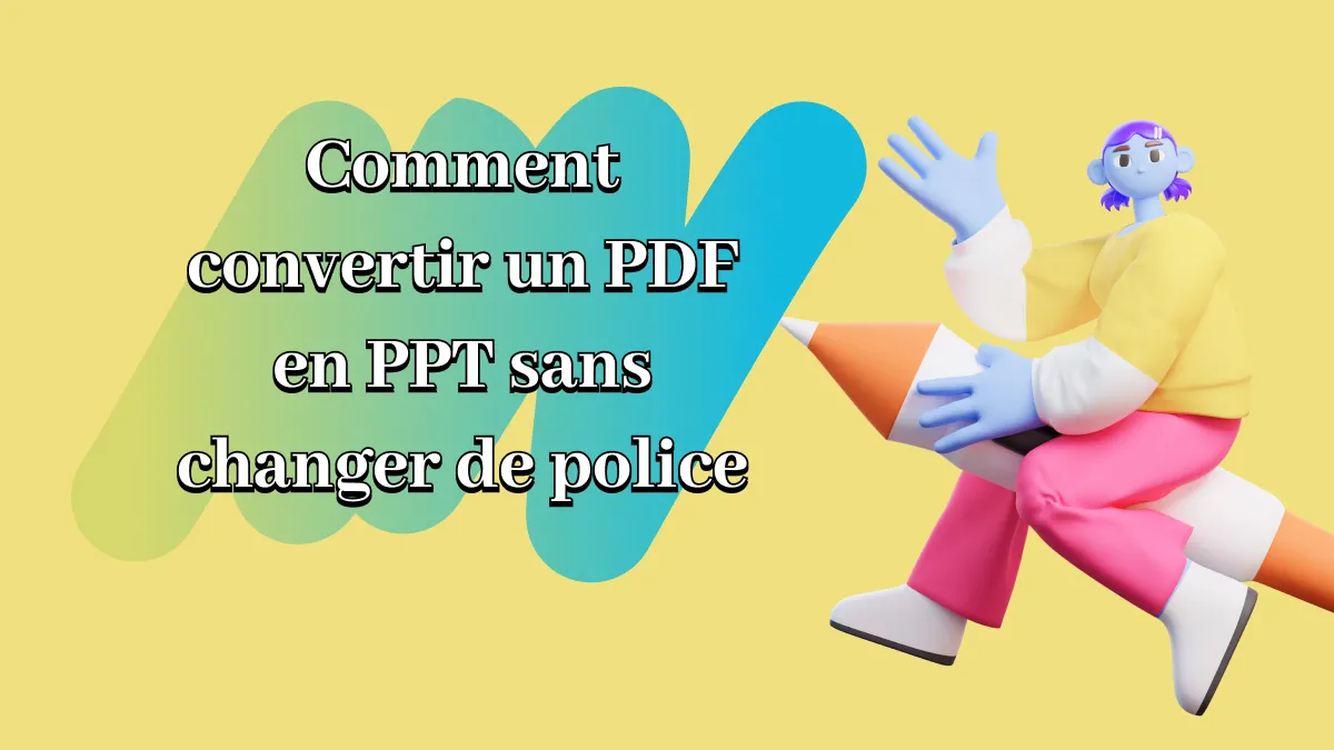 Comment convertir un PDF en PPT sans changer de police : un guide complet